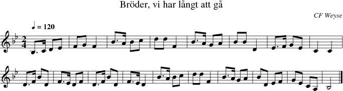 Brder, vi har lngt att g